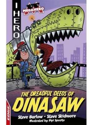 The Dreadful Deeds of DinaSaw - I Hero. Megahero