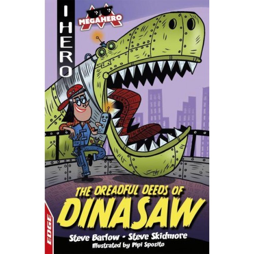 The Dreadful Deeds of DinaSaw - I Hero. Megahero