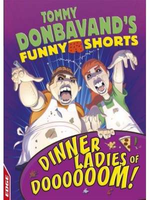 Dinner Ladies of Doooooom! - Tommy Donbavand's Funny Shorts