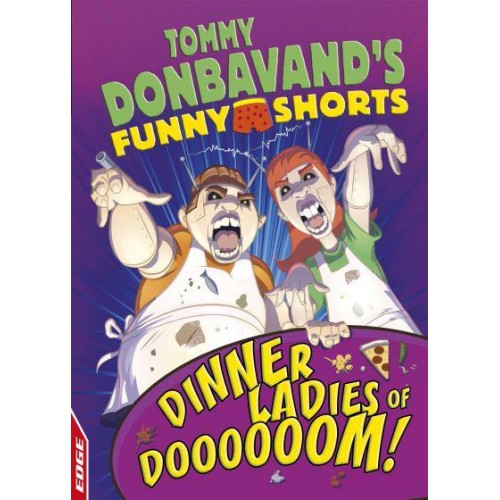 Dinner Ladies of Doooooom! - Tommy Donbavand's Funny Shorts