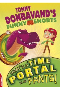 There's a Time Portal in My Pants! - Tommy Donbavand's Funny Shorts