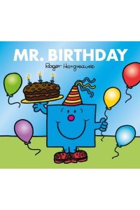 Mr. Birthday - Mr. Men & Little Miss Celebrations