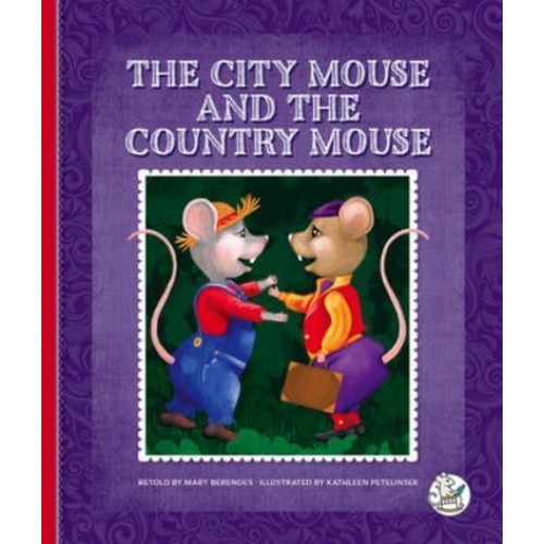 The City Mouse and the Country Mouse - Aesop's Fables: Timeless Moral Stories