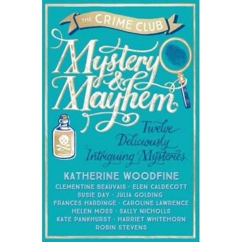 Mystery & Mayhem Twelve Deliciously Intriguing Mysteries