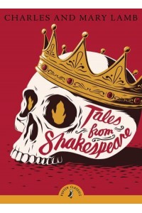 Tales from Shakespeare - Puffin Classics