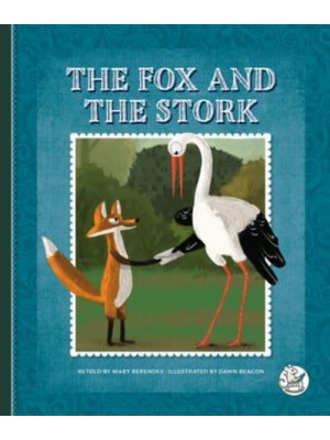 The Fox and the Stork - Aesop's Fables: Timeless Moral Stories