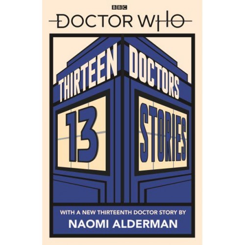 Doctor Who: Thirteen Doctors 13 Stories - Doctor Who