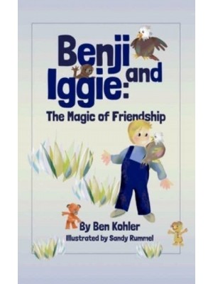 Benji and Iggie: The Magic of Friendship