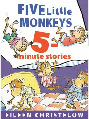 Five Little Monkeys 5-Minute Stories - A Five Little Monkeys Story