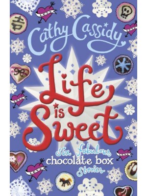 Life Is Sweet Six Fabulous Chocolate Box Stories - Chocolate Box Girls