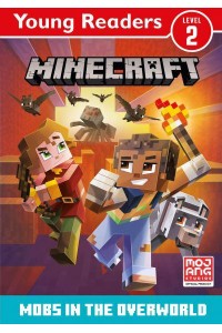 Mobs in the Overworld - Minecraft. Young Readers