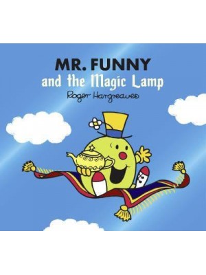 Mr. Funny and the Magic Lamp - Mr. Men, Little Miss Magic