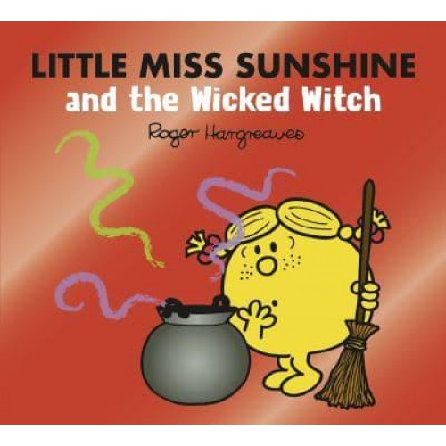 Little Miss Sunshine and the Wicked Witch - Mr. Men, Little Miss Magic