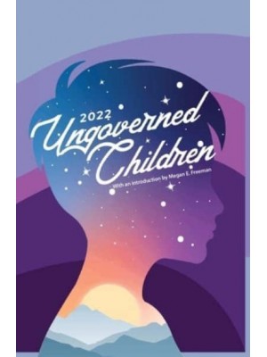 Ungoverned Children 2022