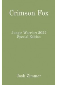 Crimson Fox Jungle Warrior: 2022 Special Edition