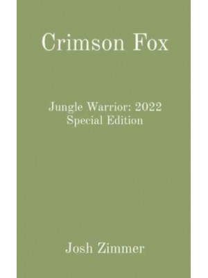 Crimson Fox Jungle Warrior: 2022 Special Edition