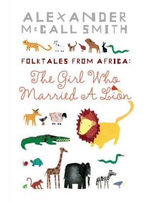 Folktales from Africa The Girl Who Married a Lion