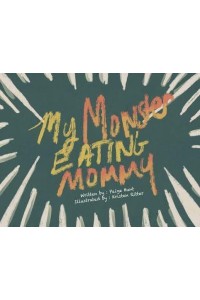 My Monster Eating Mommy