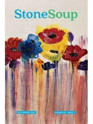 Stone Soup Magazine July/August 2022