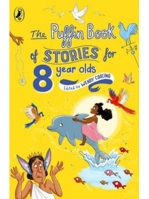 The Puffin Book of Stories for Eight-Year-Olds - The Puffin Book Of...