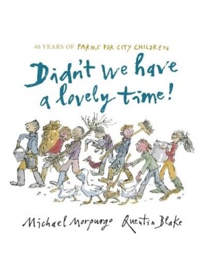 Didn't We Have a Lovely Time!