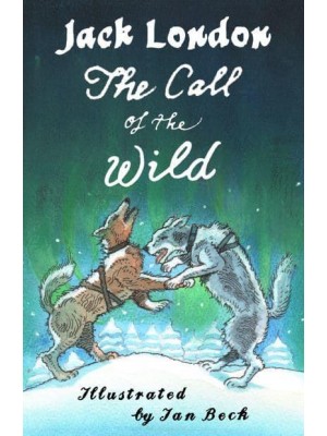 The Call of the Wild and Other Stories - Alma Junior Classics