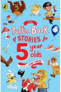 The Puffin Book of Stories for Five-Year-Olds - The Puffin Book Of...