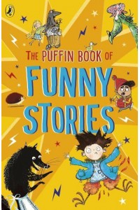 The Puffin Book of Funny Stories - The Puffin Book Of...