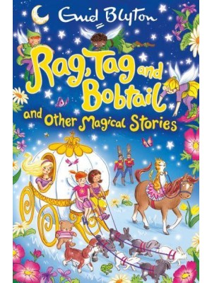 Rag, Tag and Bobtail and Other Magical Stories