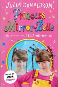 Princess Mirror-Belle - Princess Mirror-Belle