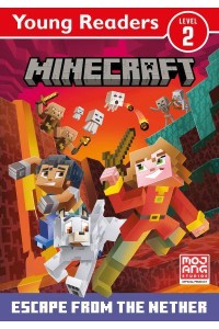 Escape from the Nether - Minecraft. Young Readers