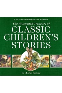 The Illustrated Treasury of Classic Children's Stories