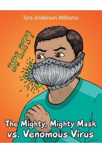 The Mighty, Mighty Mask Vs. Venomous Virus