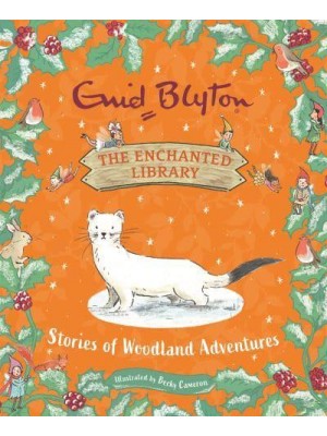 Stories of Woodland Adventures - The Enchanted Library