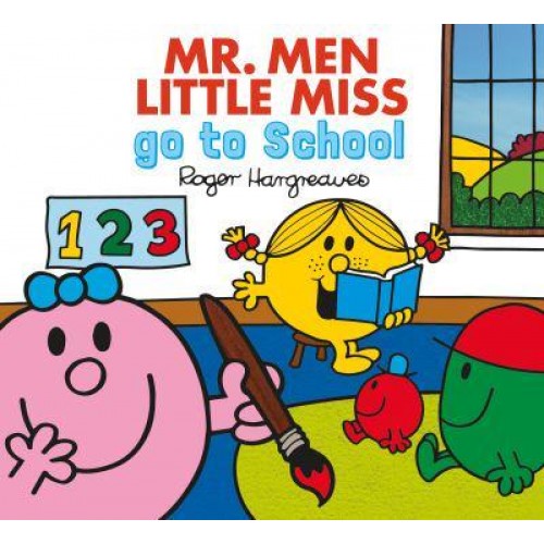 Mr Men Go to School - Mr. Men Little Miss Everyday