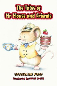 The Tales of Mr Mouse and Friends