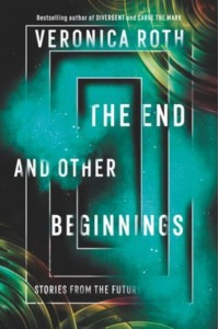 The End and Other Beginnings Stories from the Future