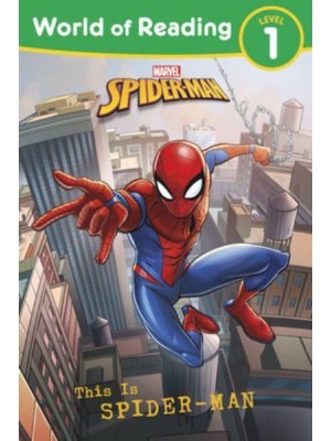 This Is Spider-Man - World of Reading. Level 1, Beginner Reader