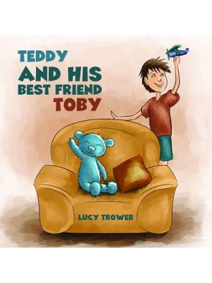 Teddy and His Best Friend Toby