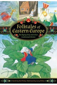 Folktales of Eastern Europe The Flying Ship and Other Traditional Stories