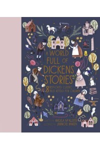 A World Full of Dickens Stories - World Full Of...