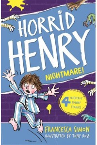 Horrid Henry's Nightmare - Horrid Henry