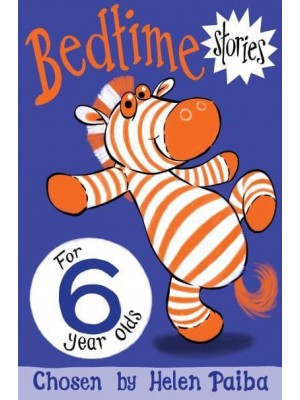 Bedtime Stories for 6 Year Olds - Macmillan Children's Books Story Collections