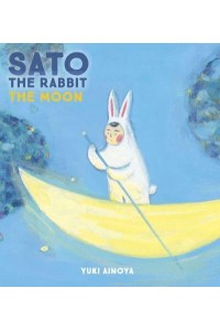 Sato the Rabbit, the Moon - Sato the Rabbit