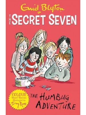 The Humbug Adventure - The Secret Seven. Colour Short Stories