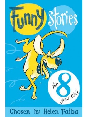 Funny Stories for 8 Year Olds - Macmillan Children's Books Story Collections