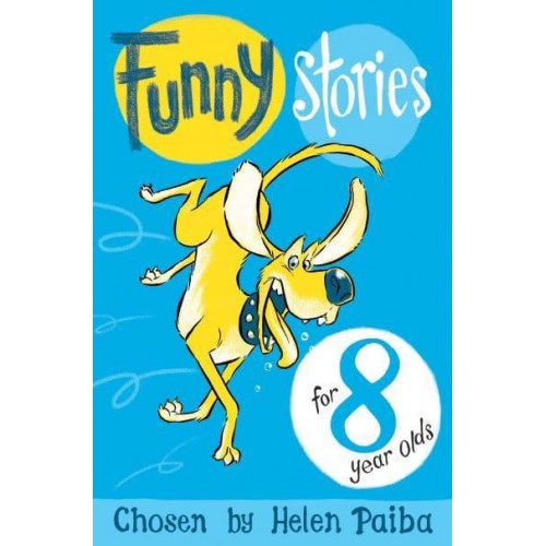 Funny Stories for 8 Year Olds - Macmillan Children's Books Story Collections