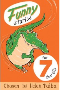 Funny Stories for 7 Year Olds - Macmillan Children's Books Story Collections