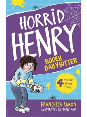 Horrid Henry and the Bogey Babysitter - Horrid Henry