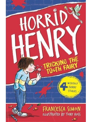 Horrid Henry Tricks the Tooth Fairy - Horrid Henry